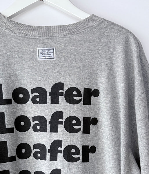 TANGTANG/AIN'T LOAFER (GRAY)